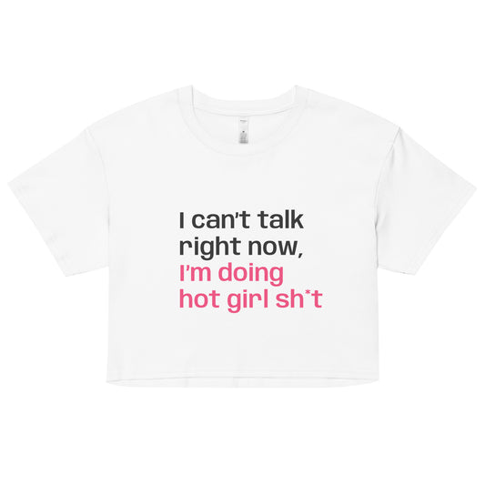 Can't Talk Right Now... Women’s crop top