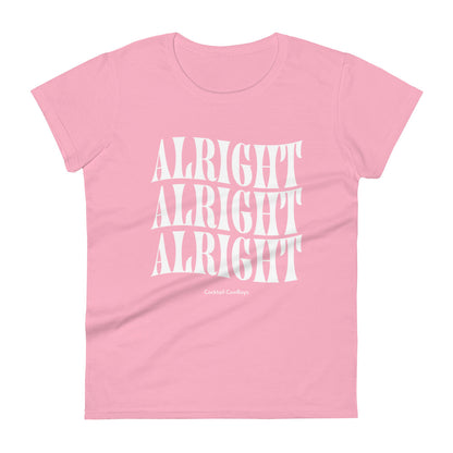 Alright, Alright, Alright Women's short sleeve t-shirt