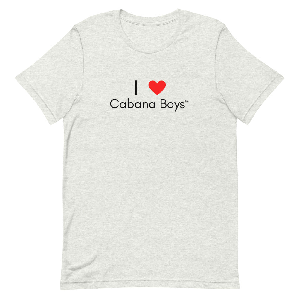 I love Cabana Boys T-Shirt
